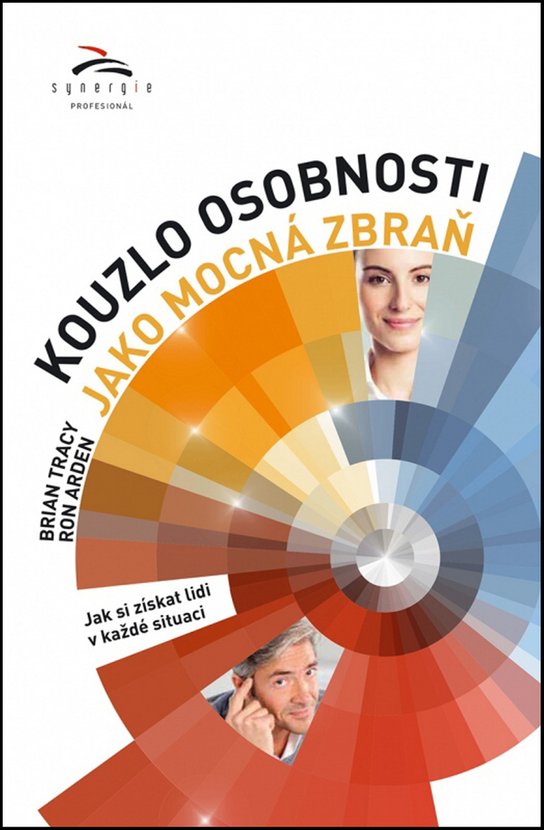 Kouzlo osobnosti jako mocná zbraň