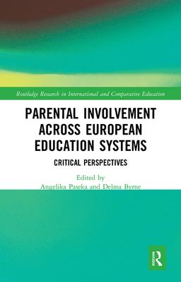 Parental Involvement Across European Education Systems: Critical Perspectives (Paseka Angelika)(Paperback)