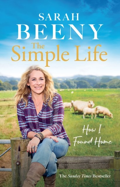 Simple Life: How I Found Home - The unmissable Sunday Times bestselling memoir (Beeny Sarah)(Paperback / softback)