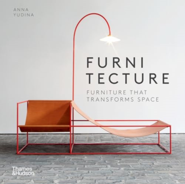Furnitecture - Furniture That Transforms Space (Yudina Anna)(Paperback / softback)