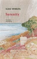Serenity (Venezis Ilias)(Paperback / softback)