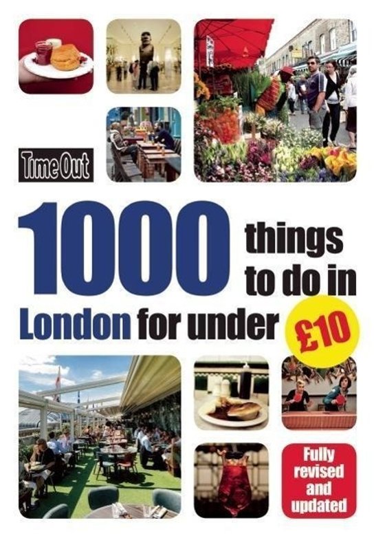 Time Out Guide 1000 Things to Do in London for Under GBP 10