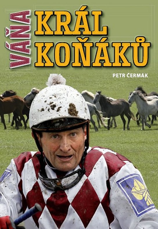 Váňa Král koňáků