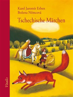 Tschechische Märchen - Božena Němcová, Karel Jaromír Erben