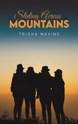 Sliding Across Mountains (Maxine Trisha)(Pevná vazba)