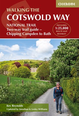 The Cotswold Way: National Trail Two-Way Trail Guide - Chipping Campden to Bath (Reynolds Kev)(Paperback)