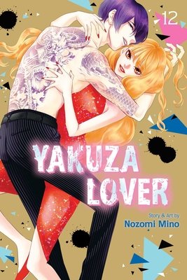 Yakuza Lover, Vol. 12 (Mino Nozomi)(Paperback)