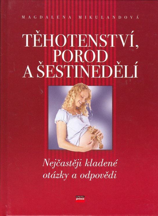 Těhotenství, porod a šestinedělí