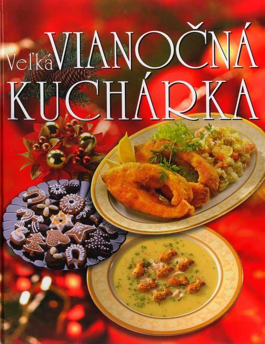 Veľká Vianočná kuchárka