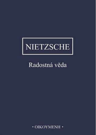 Radostná věda - Friedrich Nietzsche