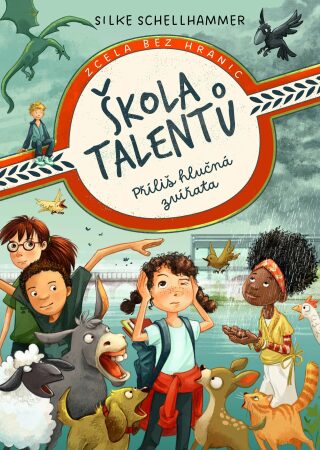 Škola talentů: Příliš hlučná zvířata - Silke Schellhammer