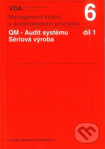 QM - Audit systému, sériová výroba - 1.díl VDA6.1 - Česká společnost pro jakost