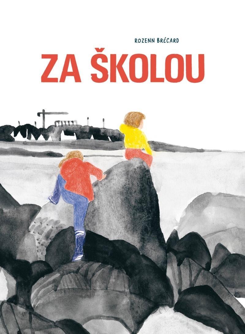 Za školou - Rozenn Brécard