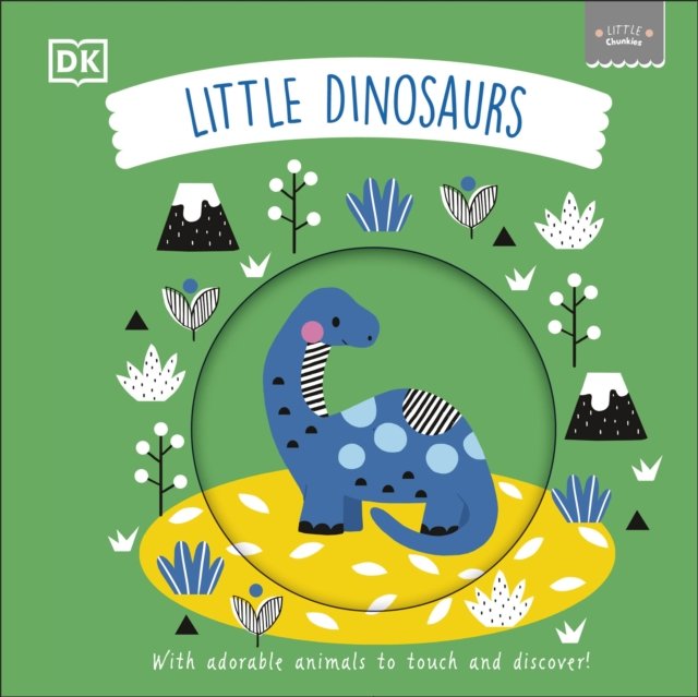 Little Chunkies: Little Dinosaurs (DK)(Board book)