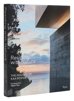 Residing with Nature: The Houses of Kaa Design (Kirkpatrick Grant)(Pevná vazba)