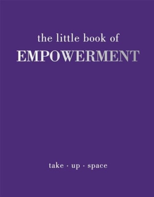 The Little Book of Empowerment (Joanna Gray)(Pevná vazba)