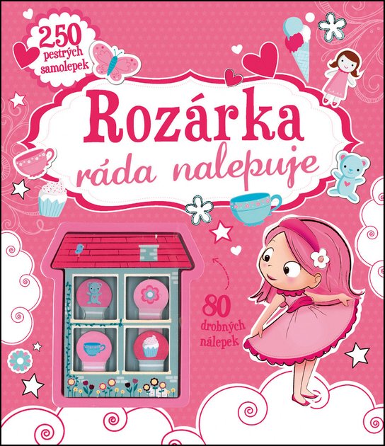 Rozárka ráda nalepuje