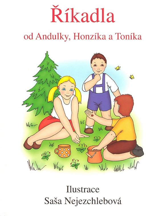 Říkadla od Andulky, Honzíka a Toníka