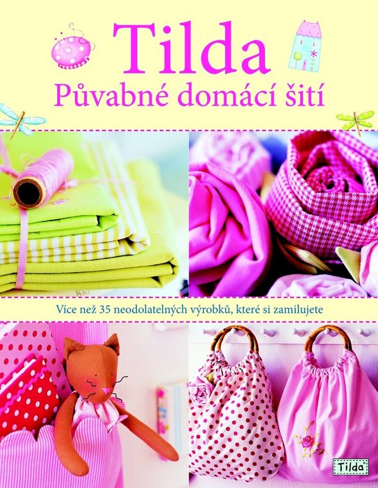 Tilda - Půvabné domácí šití