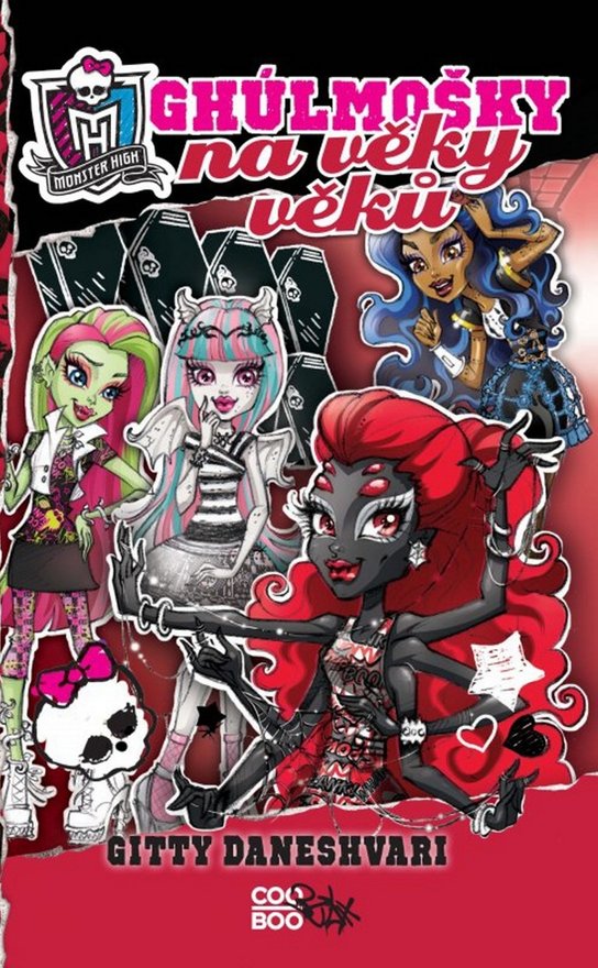 Monster High Ghúlmošky na věky věků