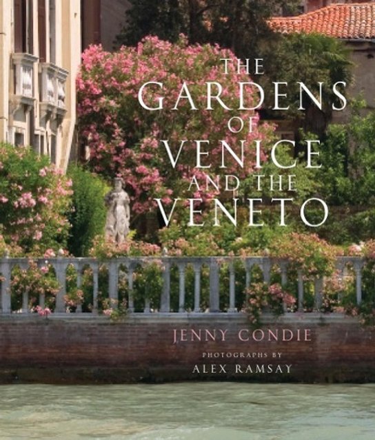 The Gardens of Venice and the Veneto