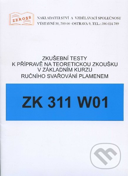 Zkušební testy ZK 311 W01 - ZEROSS