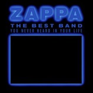 Best Band You Never Heard In Your Life (CD) - Frank Zappa