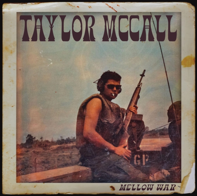 Mellow War (Taylor McCall) (CD / Album)