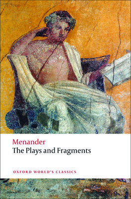 The Plays and Fragments (Menander)(Paperback)