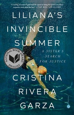Liliana's Invincible Summer: A Sister's Search for Justice (Rivera Garza Cristina)(Paperback)