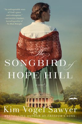 The Songbird of Hope Hill (Vogel Sawyer Kim)(Paperback)