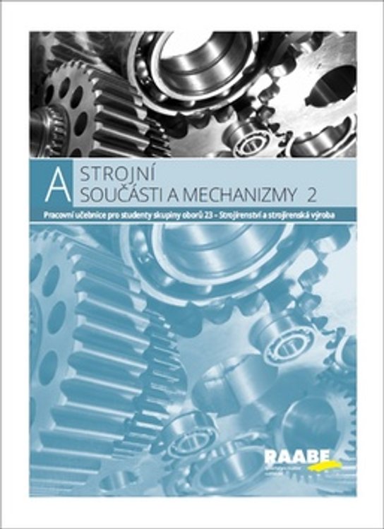 Strojní součásti a mechanizmy 2