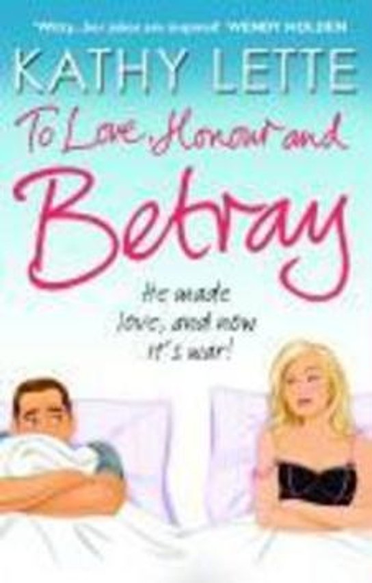 To Love, Honour and Betray (Till Divorce Us Do Part)