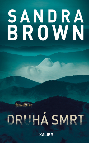 Druhá smrt - Sandra Brown - e-kniha