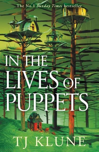 In the Lives of Puppets: A No. 1 Sunday Times bestseller and ultimate cosy adventure - TJ Klune