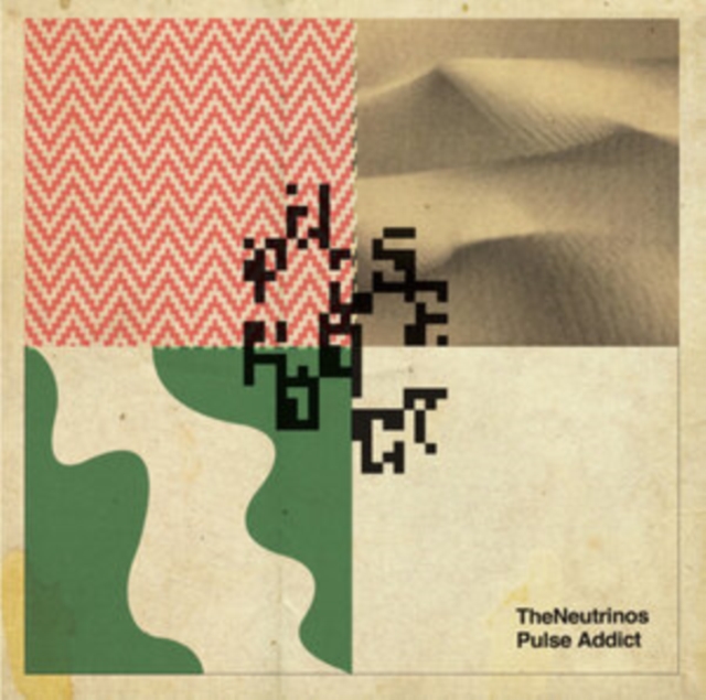 Pulse Addict (The Neutrinos) (Vinyl / 12