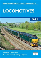 Locomotives 2021 - Including Pool Codes and Locomotives Awaiting Disposal (Pritchard Robert)(Paperback / softback)