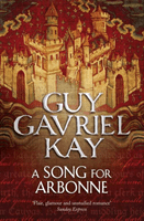 Song for Arbonne (Kay Guy Gavriel)(Paperback / softback)
