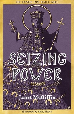 Seizing Power: Volume 3 (McGiffin Janet)(Paperback)