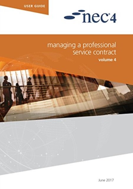 NEC4: Managing a Professional Service Contract (NEC NEC)(Paperback / softback)