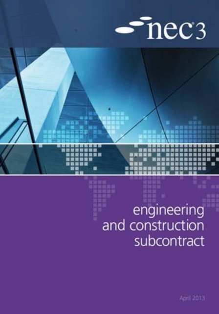 NEC3 Engineering and Construction Subcontract (ECSS) (NEC)(Paperback / softback)