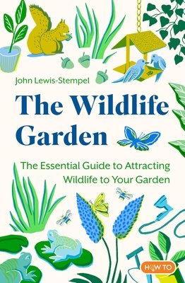 The Wildlife Garden (Lewis-Stempel John)(Paperback)