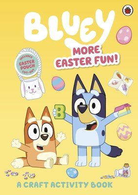 Bluey: More Easter Fun!: A Craft Activity Book (Bluey)(Paperback / softback)