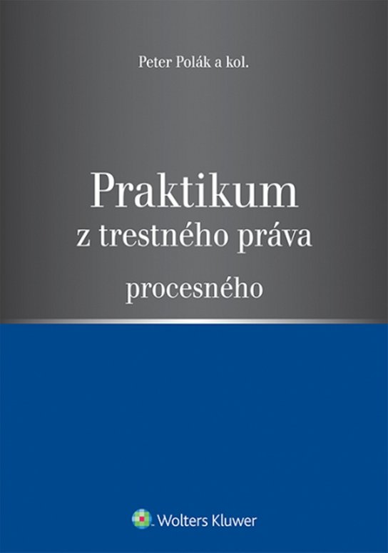 Praktikum z trestného práva procesného