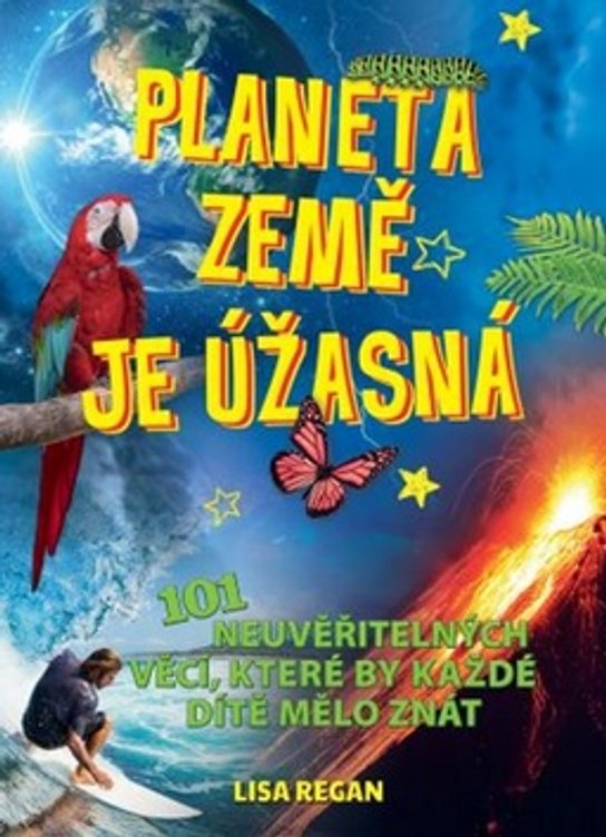 Planeta země je úžasná!