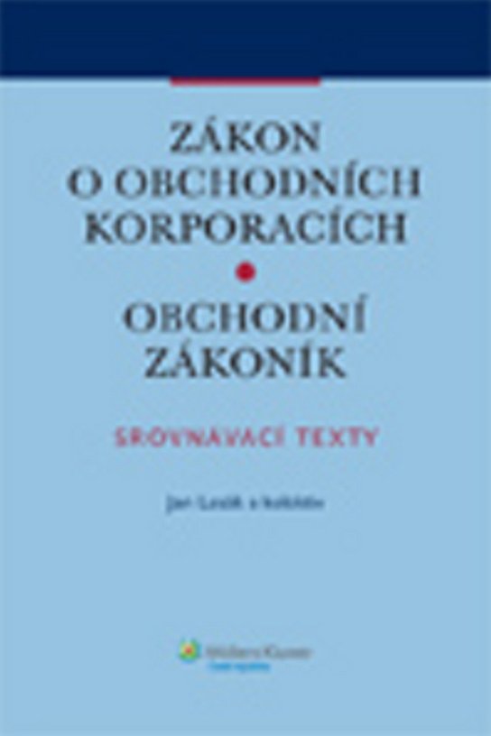 Zákon o obchodních korporacích. Obchodní zákoník.