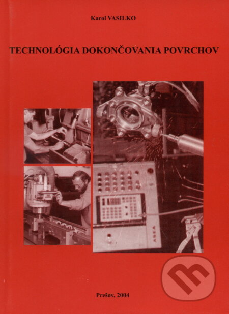 Technológia dokončovania povrchov - Karol Vasilko