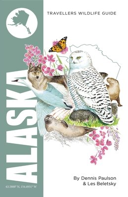 Alaska: Interlink Traveller's Wildlife Guide (Paulson Dennis)(Paperback)