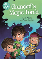 Reading Champion: Grandad's Magic Torch - Independent Reading Turquoise 7 (Atkins Jill)(Pevná vazba)