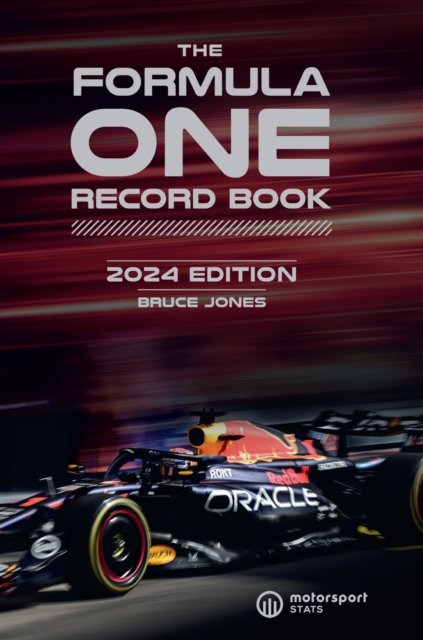 Formula One Record Book 2024: Every Race Result, Team & Driver Stats, All-Time Records (Jones Bruce)(Paperback)